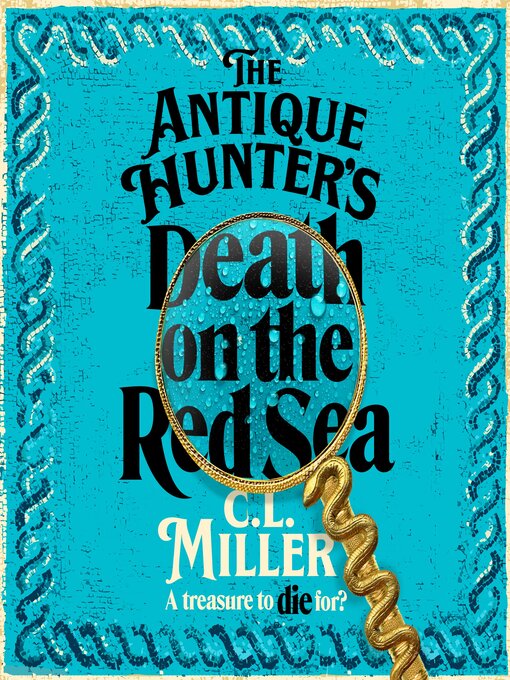Title details for The Antique Hunter's Death on the Red Sea by C L Miller - Wait list
